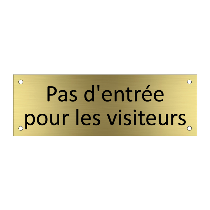 Pas d'entrée pour les visiteurs