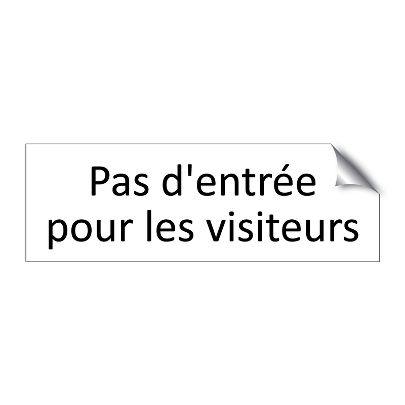 Pas d'entrée pour les visiteurs