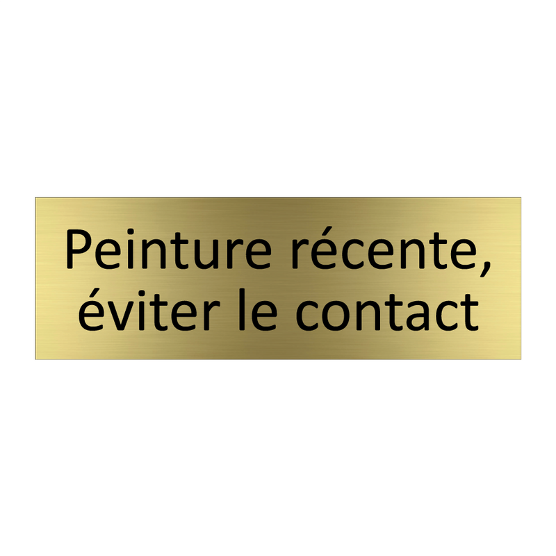 Peinture récente, éviter le contact