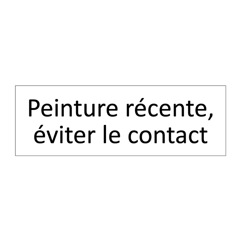 Peinture récente, éviter le contact