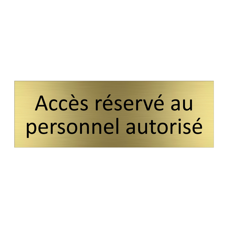 Accès réservé au personnel autorisé