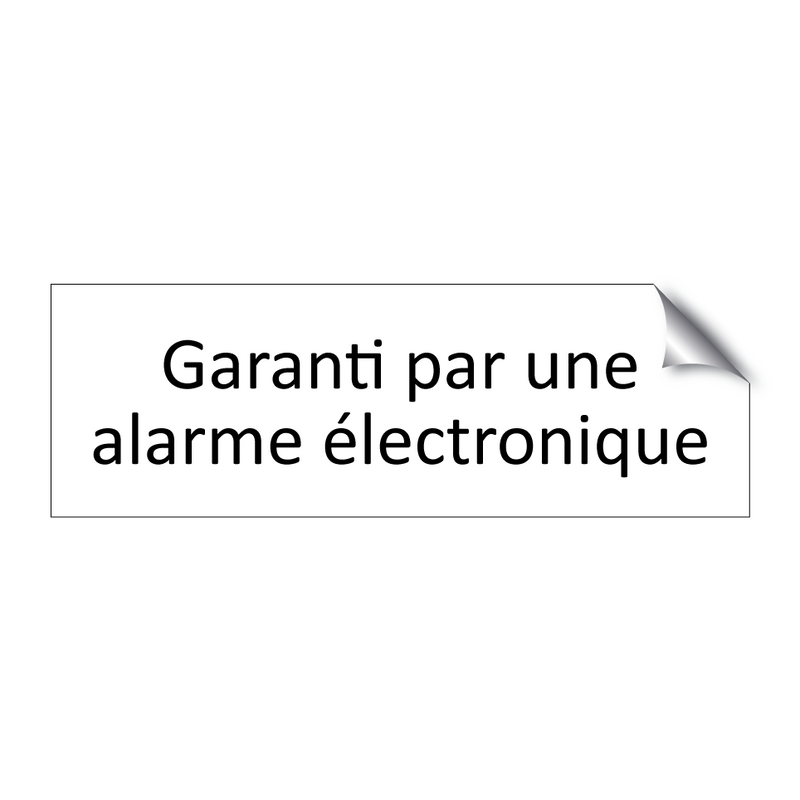 Garanti par une alarme électronique