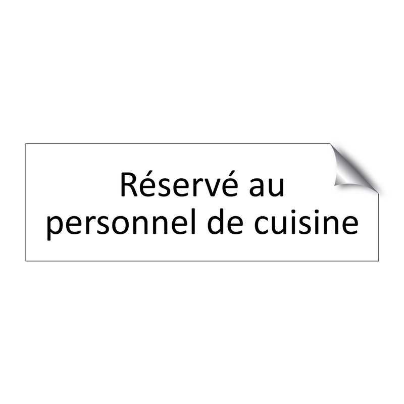 Réservé au personnel de cuisine