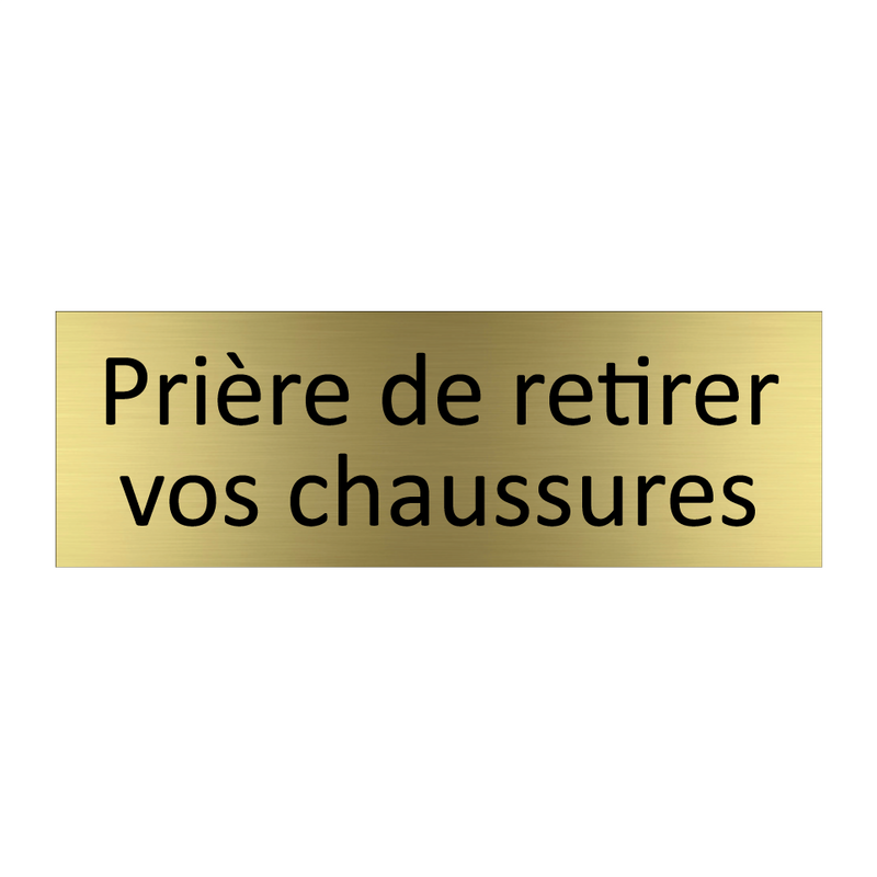 Prière de retirer vos chaussures