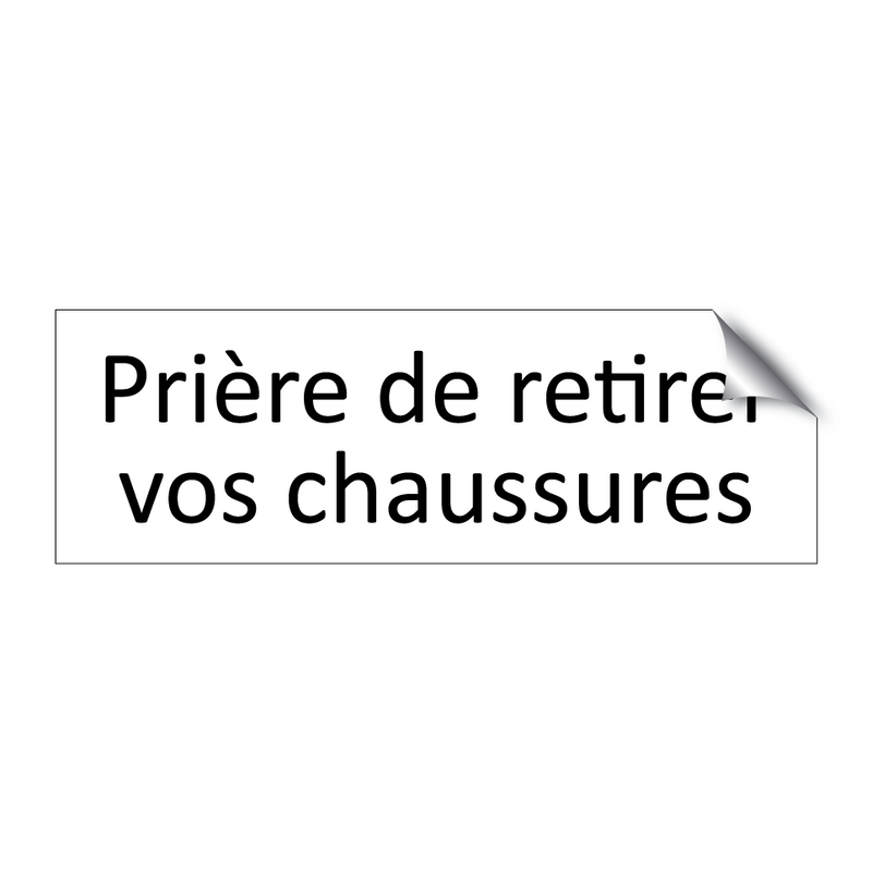 Prière de retirer vos chaussures