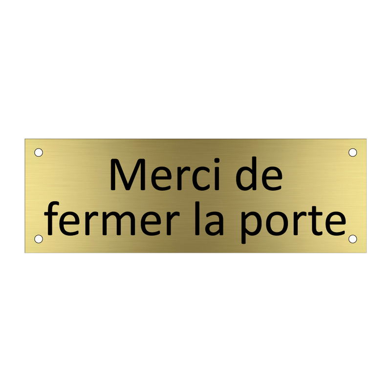 Merci de fermer la porte