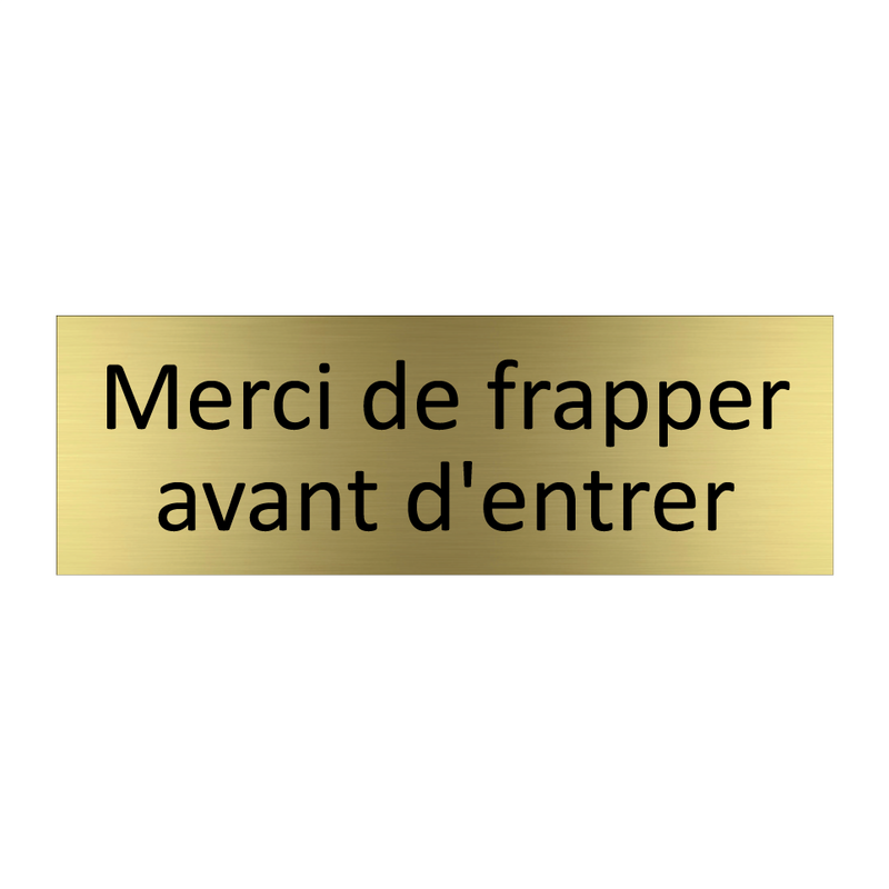 Merci de frapper avant d'entrer