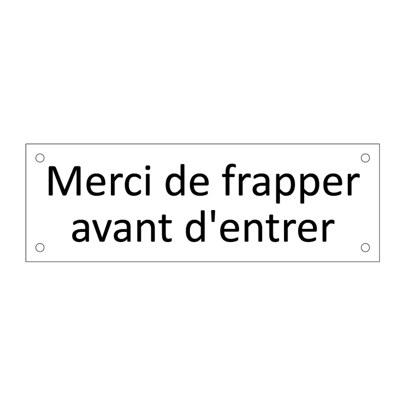 Merci de frapper avant d'entrer