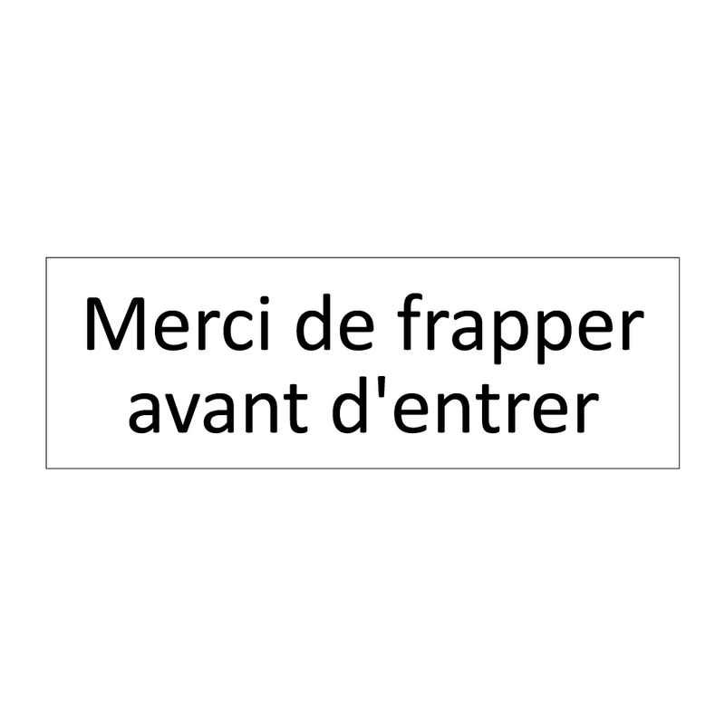 Merci de frapper avant d'entrer