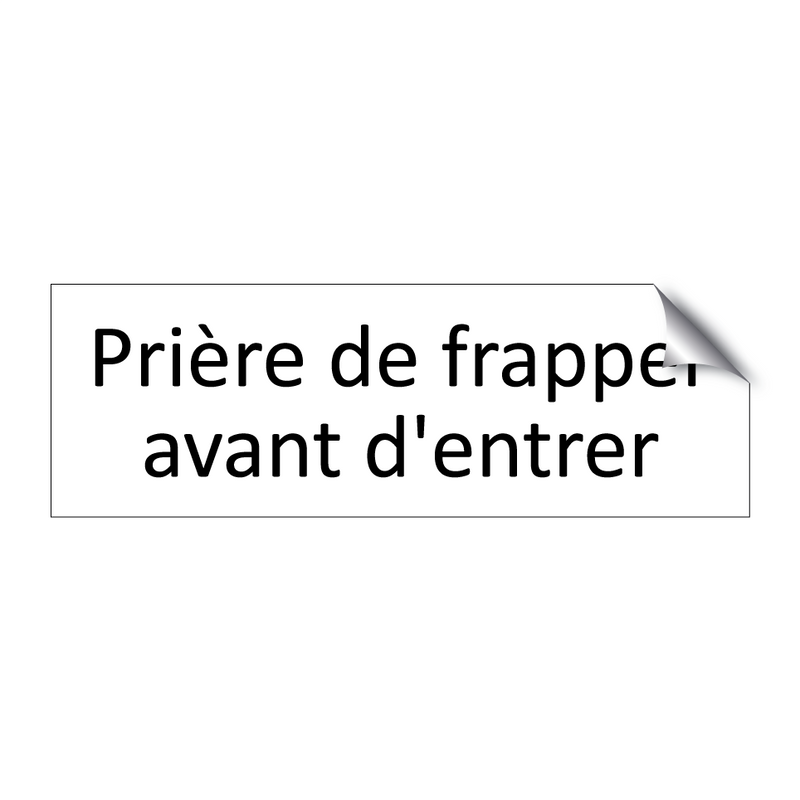 Prière de frapper avant d'entrer