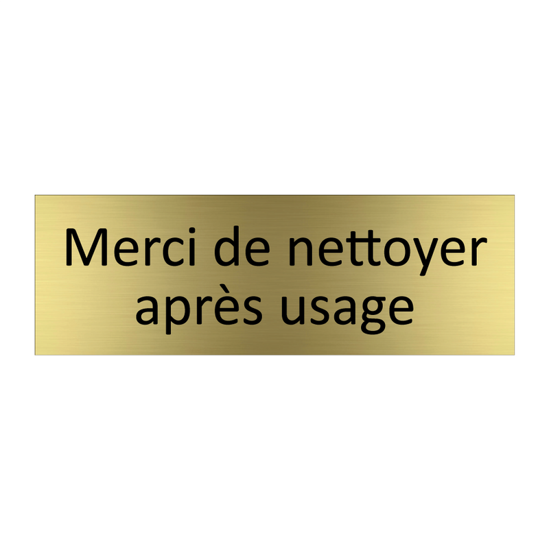 Merci de nettoyer après usage