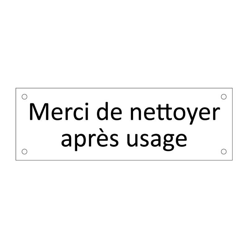 Merci de nettoyer après usage