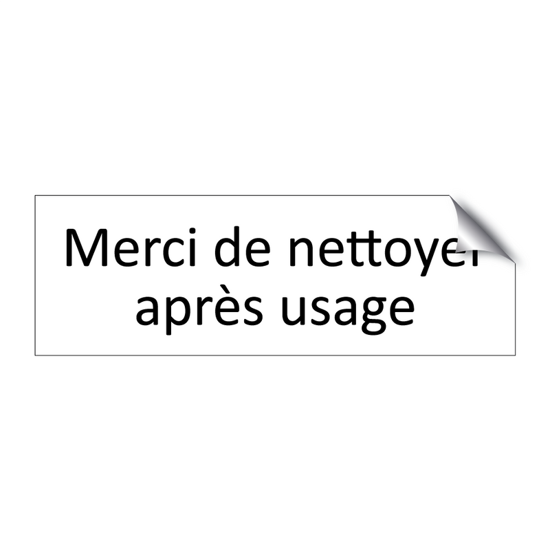 Merci de nettoyer après usage