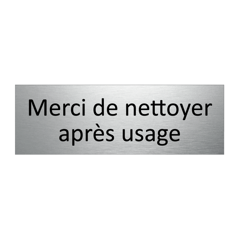 Merci de nettoyer après usage