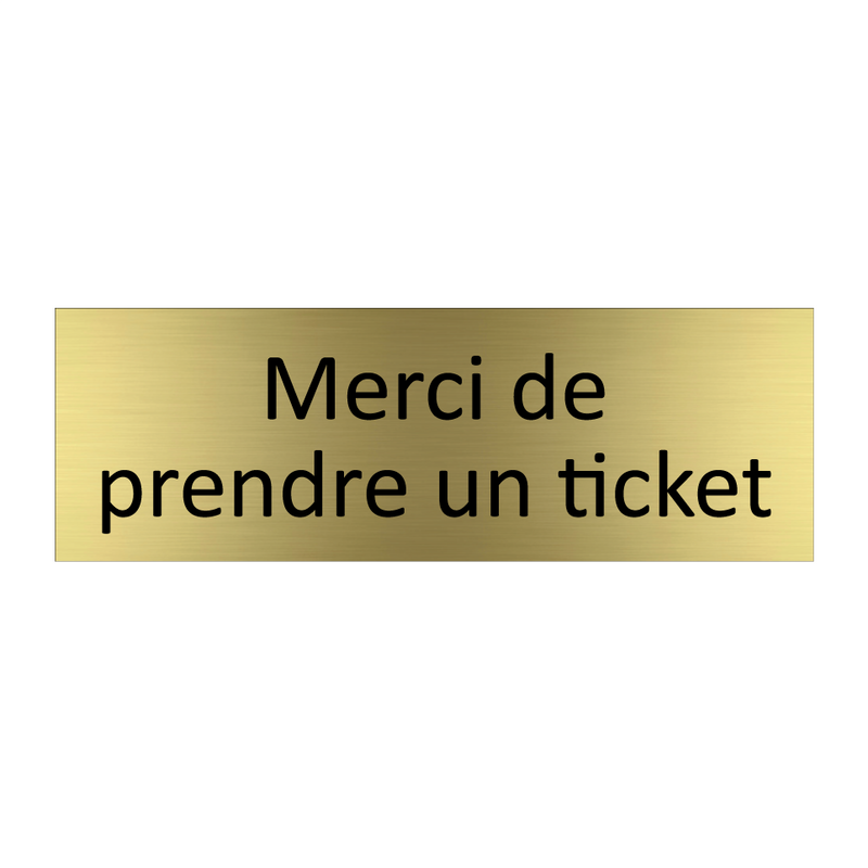 Merci de prendre un ticket