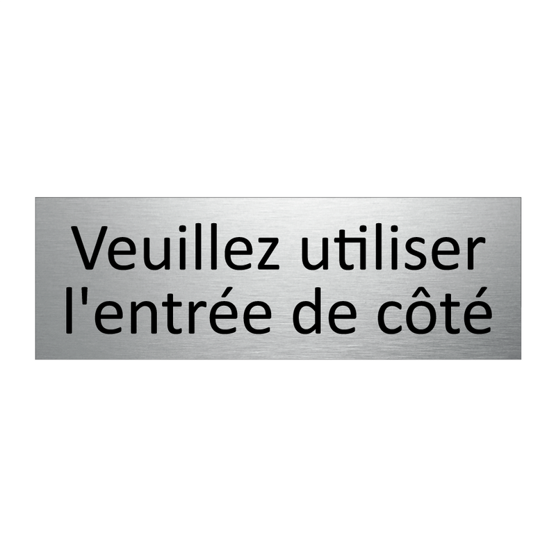 Veuillez utiliser l'entrée de côté