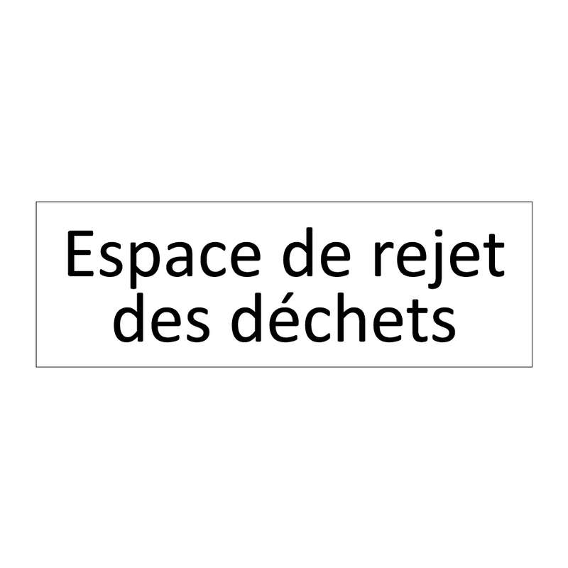 Espace de rejet des déchets