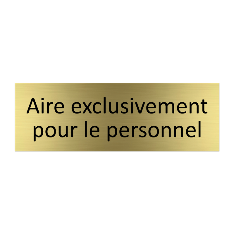 Aire exclusivement pour le personnel