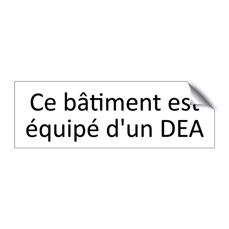 Ce bâtiment est équipé d'un DEA