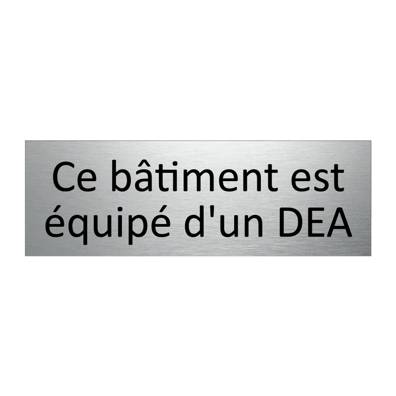 Ce bâtiment est équipé d'un DEA