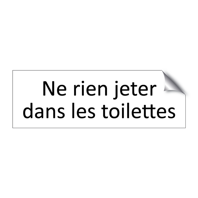 Ne rien jeter dans les toilettes