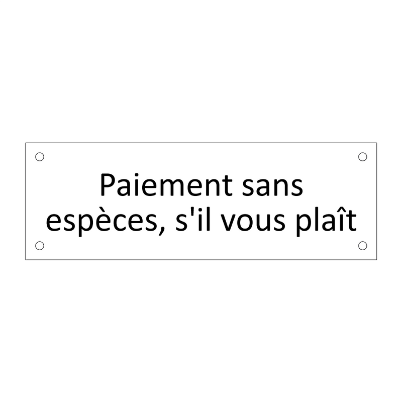 Paiement sans espèces, s'il vous plaît