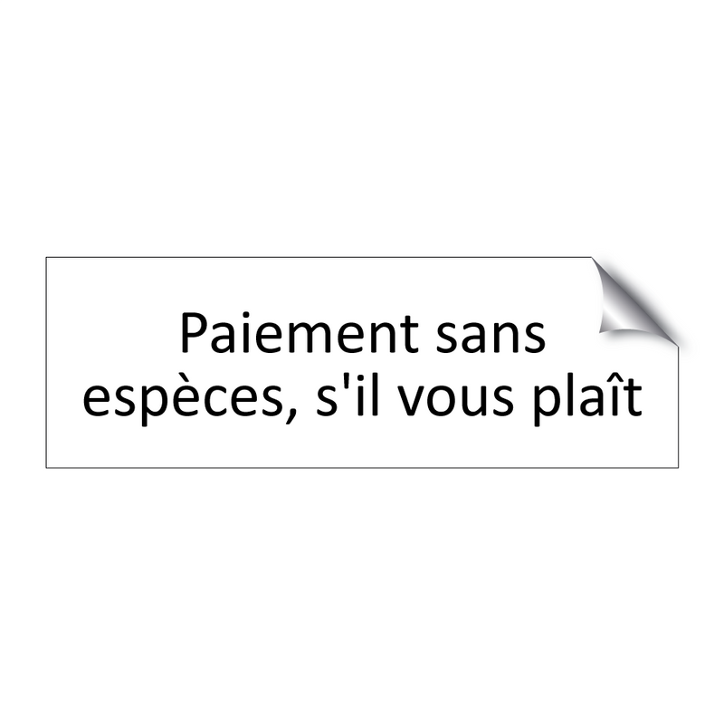 Paiement sans espèces, s'il vous plaît