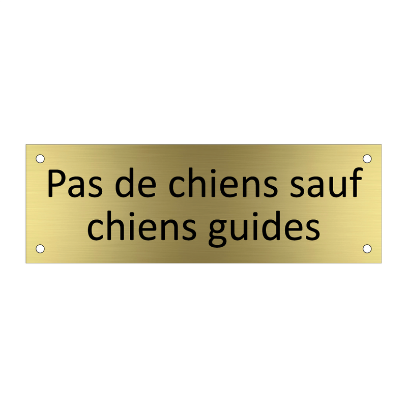 Pas de chiens sauf chiens guides