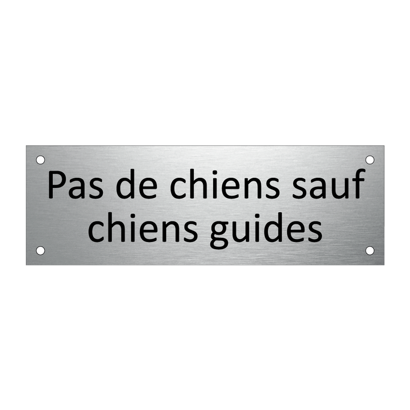 Pas de chiens sauf chiens guides