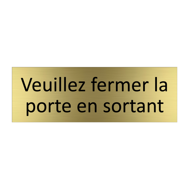 Veuillez fermer la porte en sortant