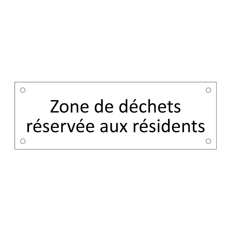 Zone de déchets réservée aux résidents