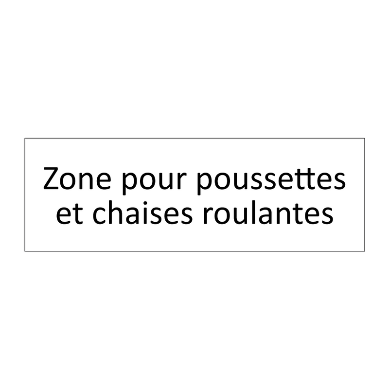 Zone pour poussettes et chaises roulantes