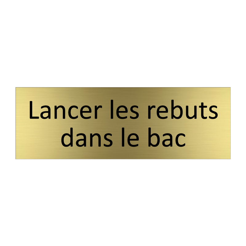 Lancer les rebuts dans le bac