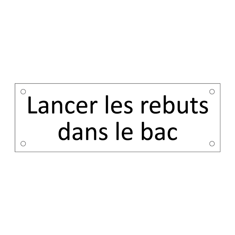 Lancer les rebuts dans le bac