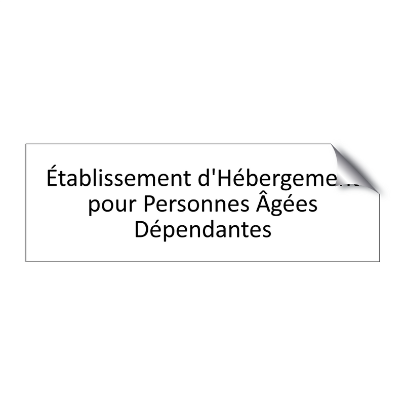 Établissement d'Hébergement pour Personnes Âgées Dépendantes