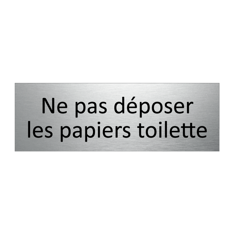 Ne pas déposer les papiers toilette