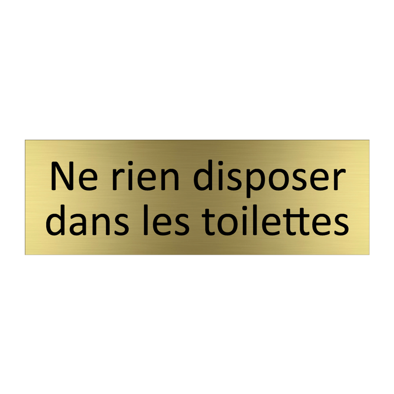 Ne rien disposer dans les toilettes