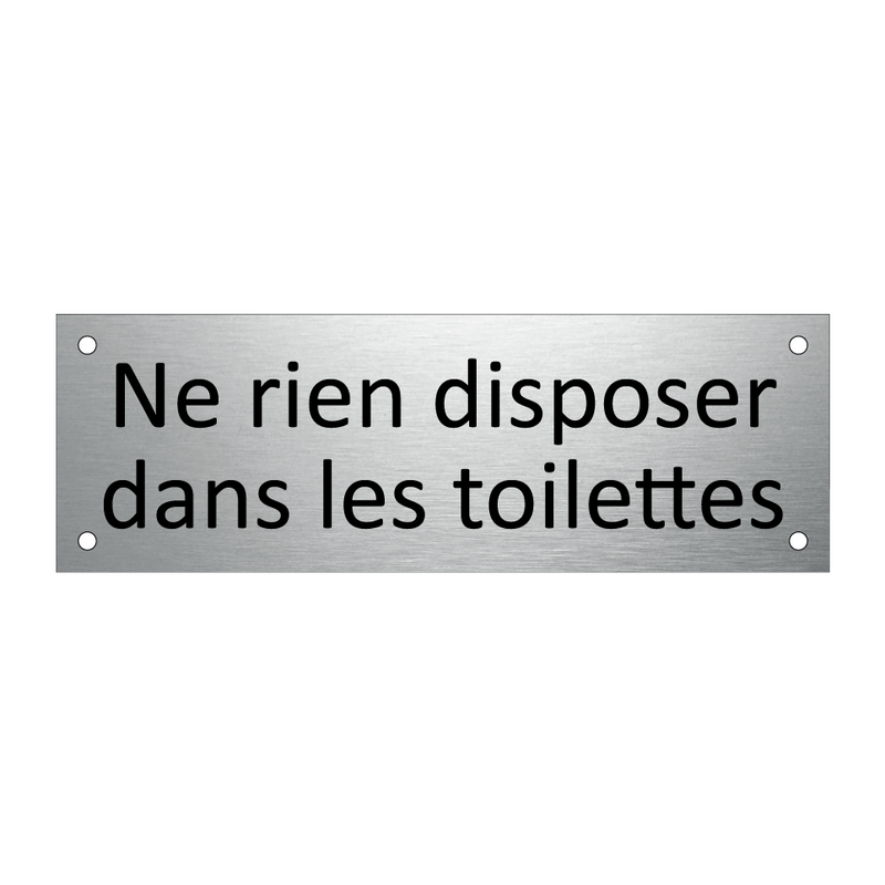 Ne rien disposer dans les toilettes