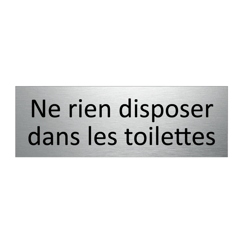 Ne rien disposer dans les toilettes