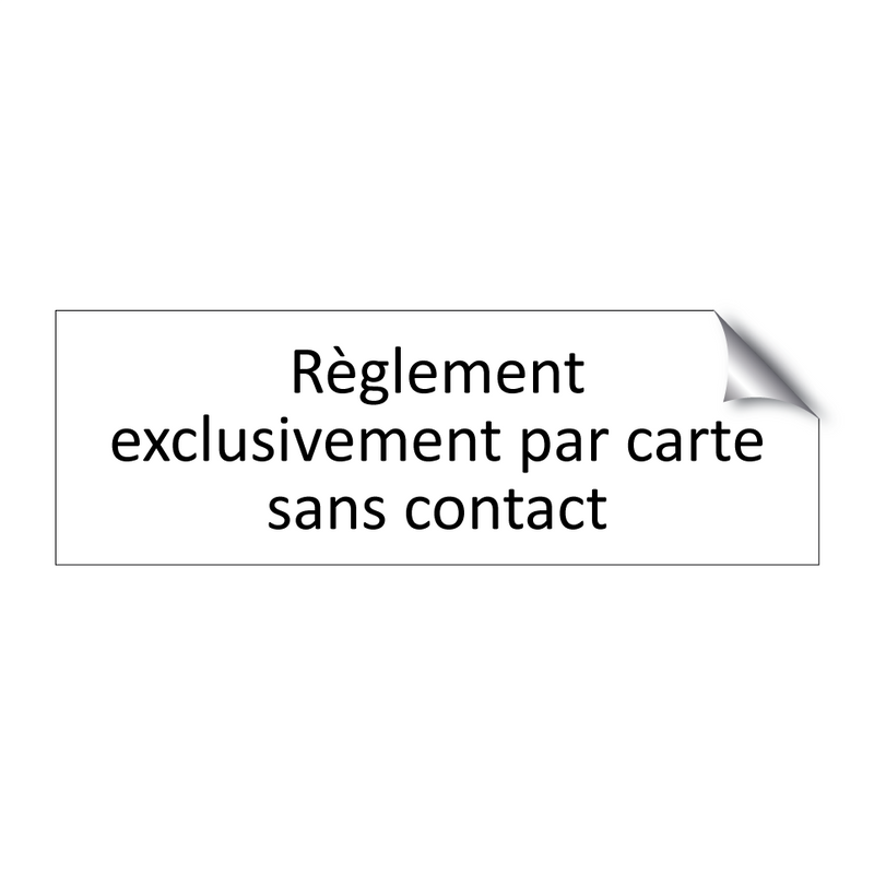 Règlement exclusivement par carte sans contact