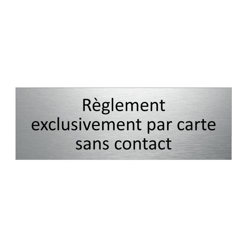 Règlement exclusivement par carte sans contact