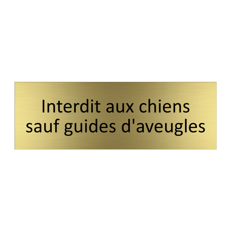 Interdit aux chiens sauf guides d'aveugles