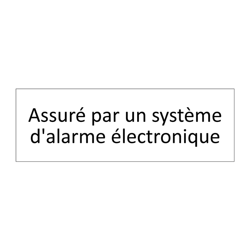 Assuré par un système d'alarme électronique