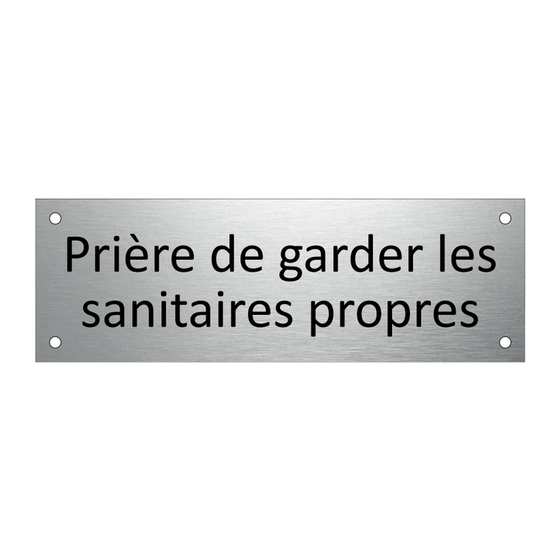 Prière de garder les sanitaires propres