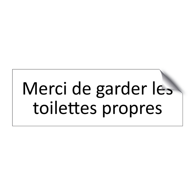 Merci de garder les toilettes propres