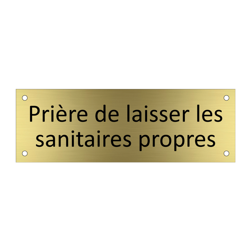 Prière de laisser les sanitaires propres