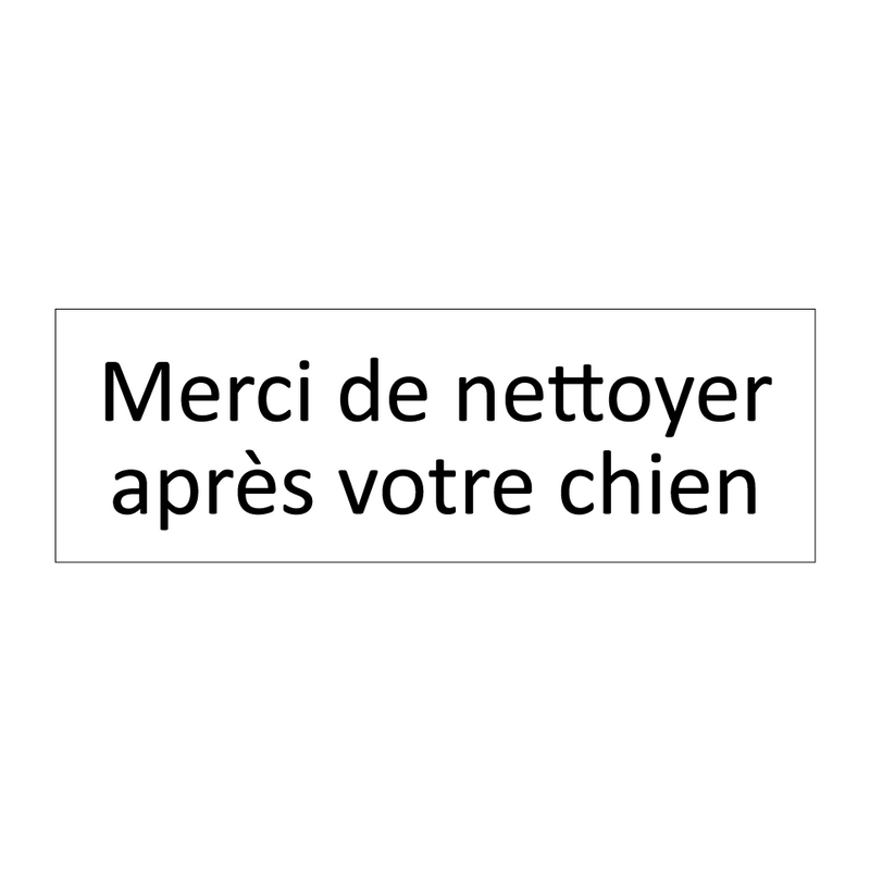 Merci de nettoyer après votre chien