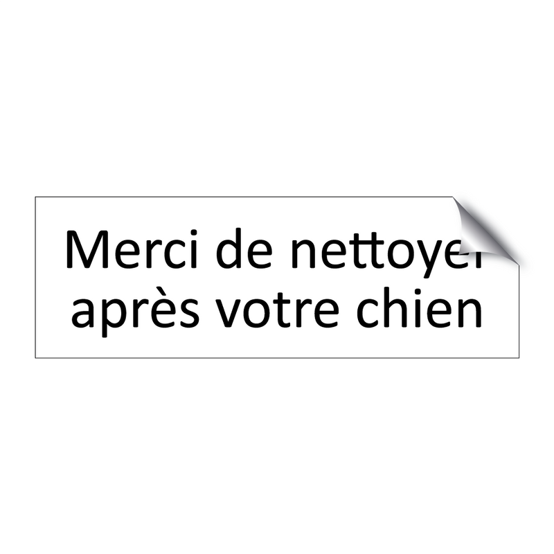 Merci de nettoyer après votre chien