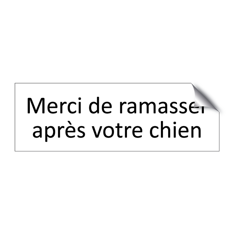 Merci de ramasser après votre chien