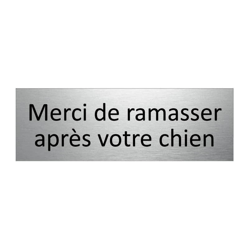 Merci de ramasser après votre chien